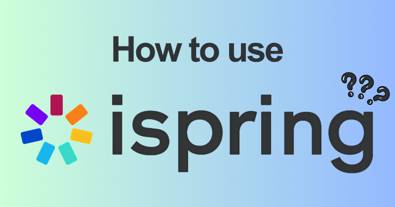 How to Use iSpring Solutions for Beginners (2026) 29 How to use iSpring Solutions