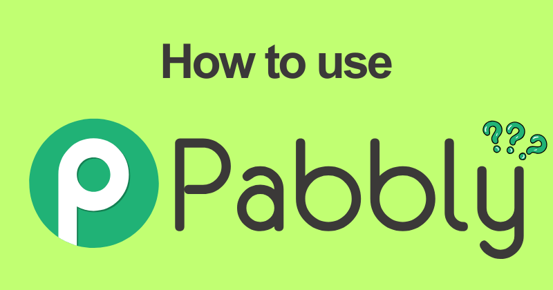How to use pabbly