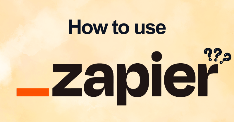 How to use zapier