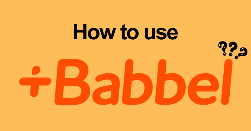 How to Use Babbel Step by Step — 2026 Tutorial 2 How to use Babbel