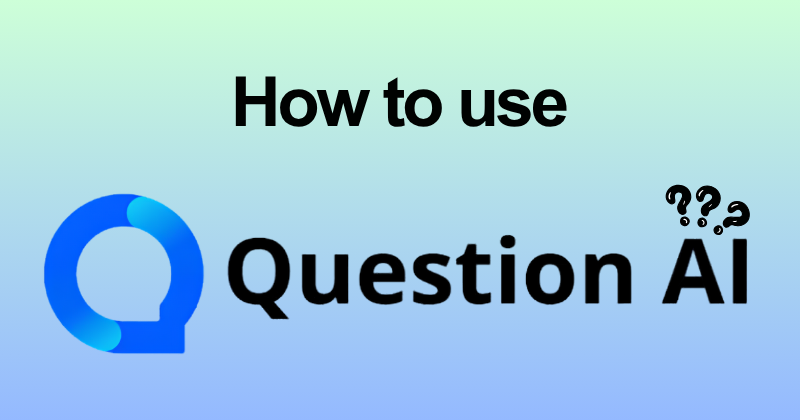 How to Use Question AI: Complete Feature Guide (2026) 2 How to use Question AI