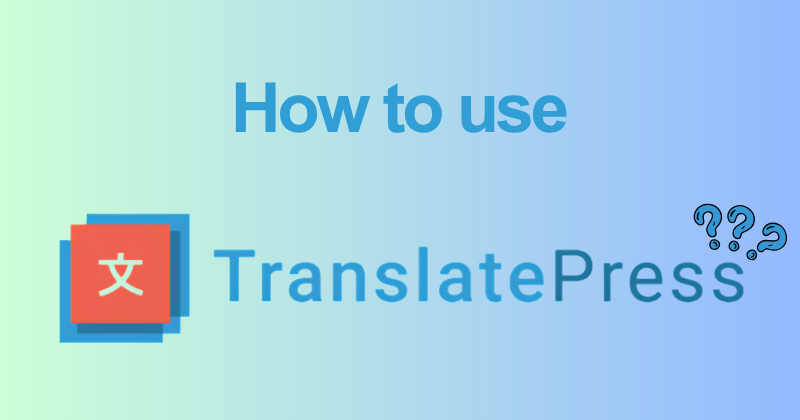 How to Use TranslatePress Like a Pro (2026 Guide) 8 How to use TranslatePress