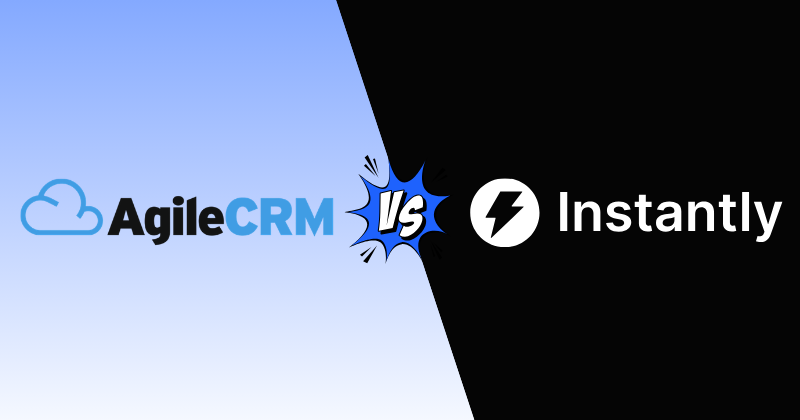 Agile CRM vs Instantly: Here's My Pick in 2026 3 Çevik CRM ile Anında Çözüm Karşılaştırması