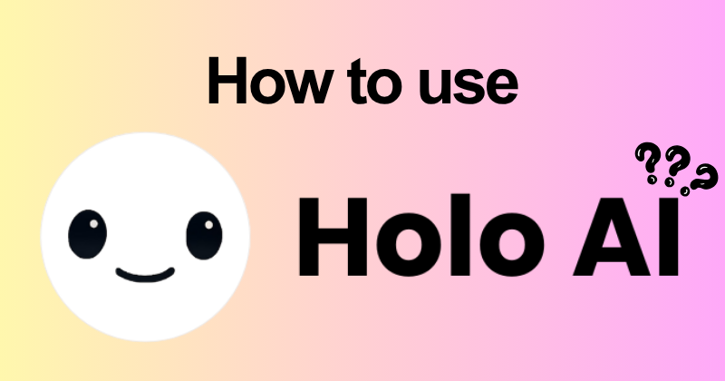 How to Use Holo AI: Complete Feature Guide (2026) 2 How to use Holo AI