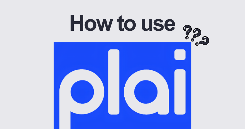 How to Use Plai Step by Step — 2026 Tutorial 2 How to use plai