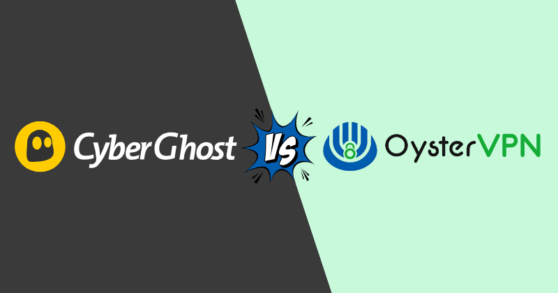 CyberGhost vs Oyster VPN in 2026 — Which One Wins? 23 cyberghost vs Oyster vpn