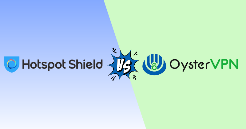 Hotspot Shield vs Oyster VPN in 2026: Which Is Safer? 3 hotspot shield vs Oyster vpn