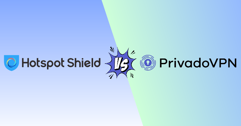 Hotspot Shield vs PrivadoVPN 2026: Which VPN Wins? 28 hotspot shield vs PrivadoVPN