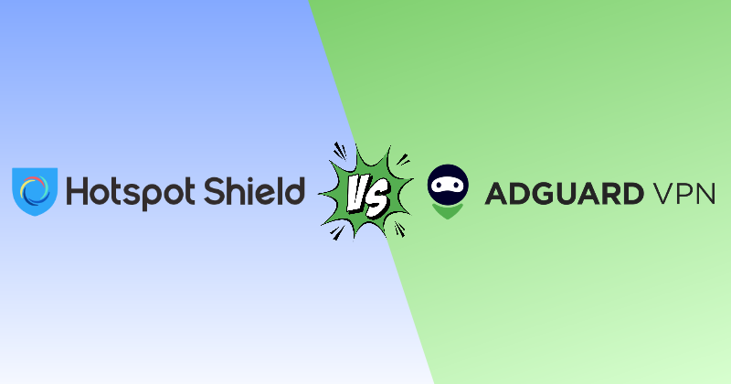 Hotspot Shield vs AdGuard VPN 2026: Speed or Privacy? 26 hotspot shield vs adguard vpn