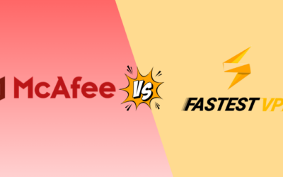 McAfee VPN vs FastestVPN — My Pick for Streaming & Privacy (2026)