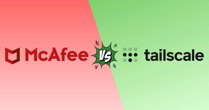 McAfee VPN vs Tailscale — Which Fits Your Devices in 2026? 31 mcafee vpn vs tailscale