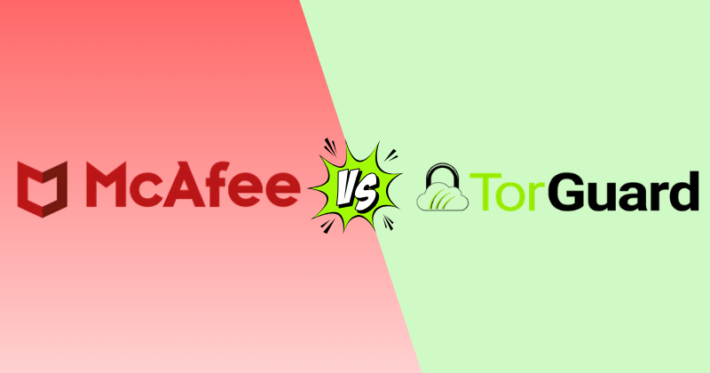 McAfee VPN vs TorGuard: Which Keeps You Safer in 2026? 20 mcafee vpn vs torguard