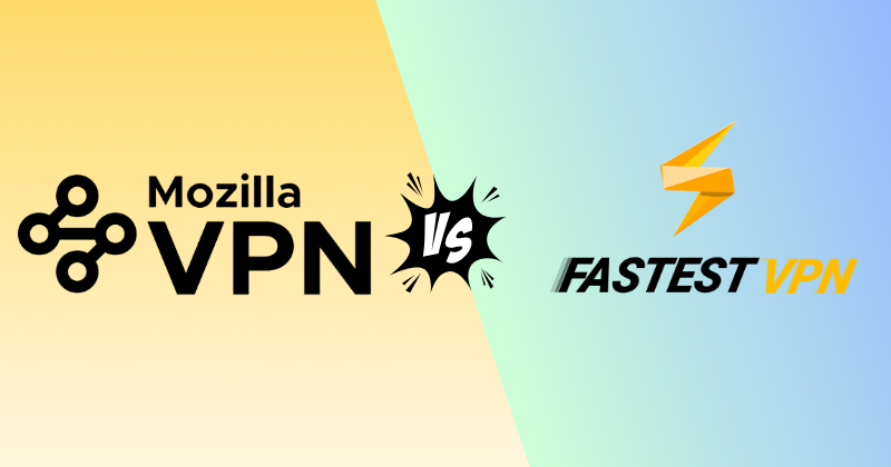 Mozilla VPN vs FastestVPN: One Clear Winner (2026) 3 mozilla vpn vs fastestvpn