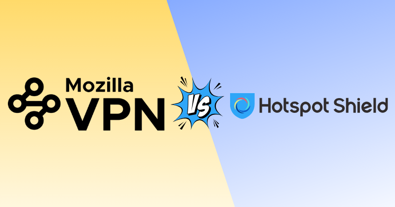 Mozilla VPN vs Hotspot Shield: The Honest Comparison (2026) 27 mozilla vpn vs hotspot shield