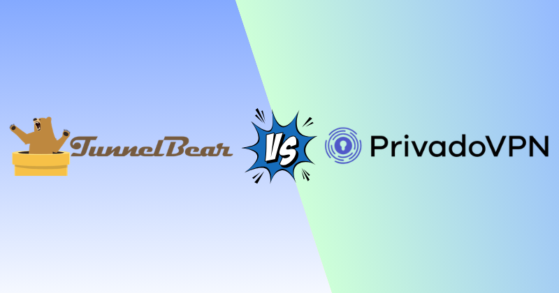 tunnelbear vs PrivadoVPN
