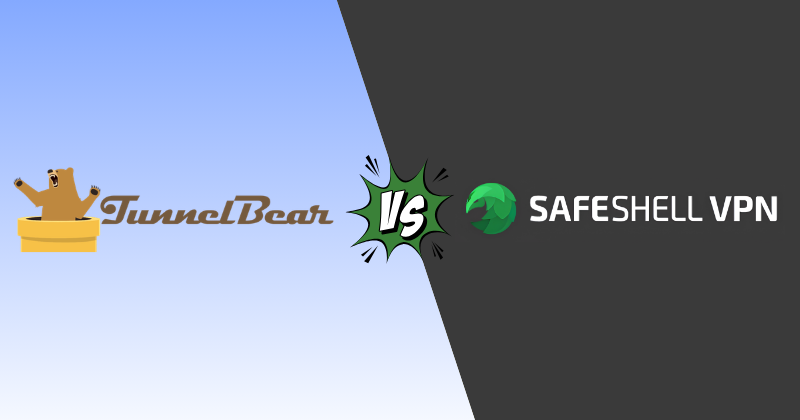 tunnelbear vs SafeShell VPN