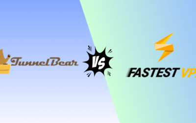 TunnelBear vs FastestVPN: Free Plan or $40 Lifetime?