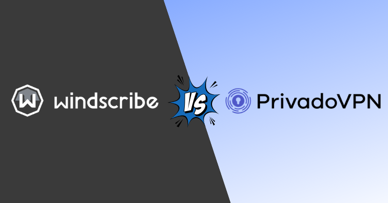 Windscribe vs PrivadoVPN: Best Free VPN Pick for 2026? 22 windscribe vs PrivadoVPN