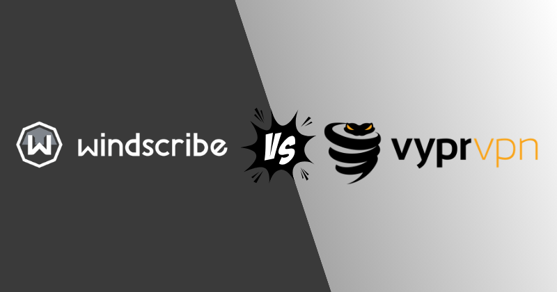 Windscribe vs VyprVPN — Which One Beats VPN Blocks (2026)? 3 windscribe vs vyprvpn