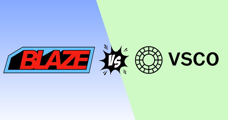 Blaze vs VSCO