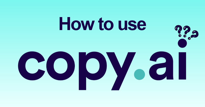 How to Use Copy AI: Complete Feature Guide (2026) 20 How to Use Copy AI