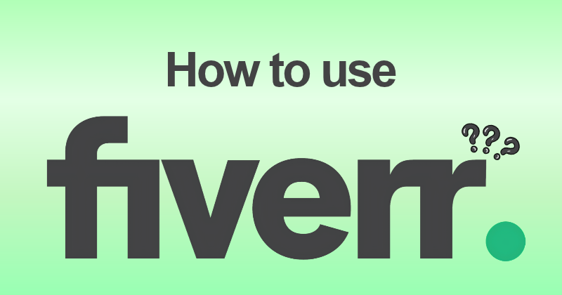 How to use Fiverr