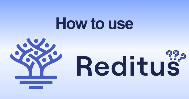 How to use reditus