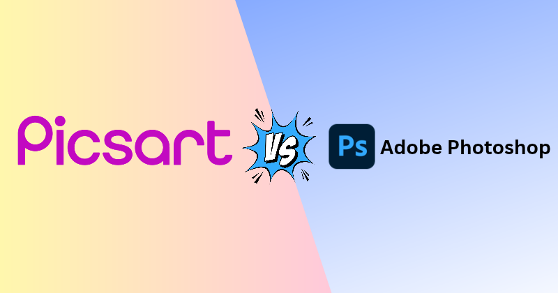 Picsart vs Photoshop
