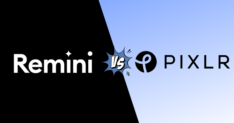 Remini vs Pixlr
