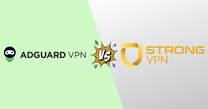 AdGuard VPN vs StrongVPN 2026: Ad Blocker or Real VPN? 32 adguard vpn vs strongvpn