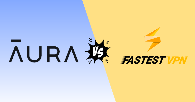 AuraVPN vs FastestVPN (2026): VPN or Identity Protection? 24 auraVPN vs fastestvpn