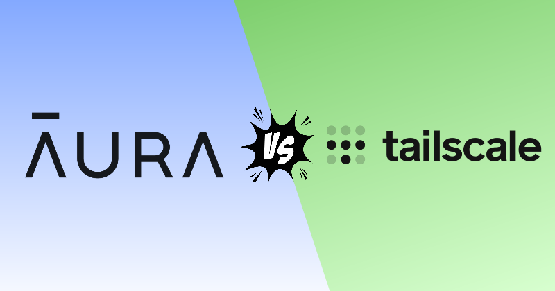 AuraVPN vs Tailscale (2026) — Which Should Beginners Pick? 23 auraVPN vs tailscale