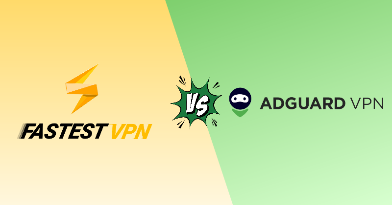FastestVPN vs AdGuard VPN 2026: Which Is Worth It? 33 fastestvpn vs adguard vpn