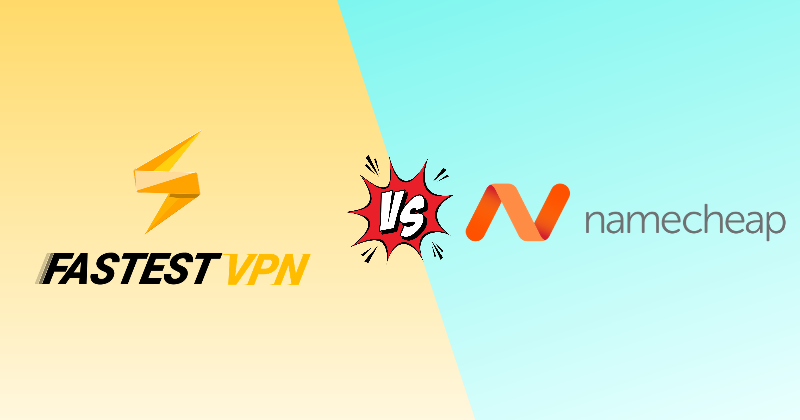 FastestVPN vs Namecheap VPN: One Clear Winner (2026) 3 fastestvpn vs namecheap vpn