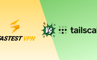 FastestVPN vs Tailscale 2026 — Privacy VPN or Mesh Network?