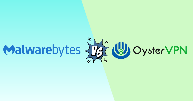 Malwarebytes VPN vs Oyster VPN 2026: The Real Differences 31 malwarebytes vpn vs Oyster vpn