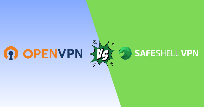 OpenVPN vs SafeShell VPN 2026 — Which Fits Your Setup? 26 openvpn vs SafeShell VPN