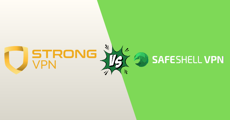 StrongVPN vs SafeShell VPN 2026: Price, Speed & Privacy 3 strongvpn vs SafeShell VPN
