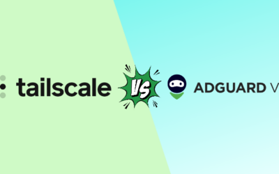 Tailscale vs AdGuard VPN 2026 — Pick the Right Tool