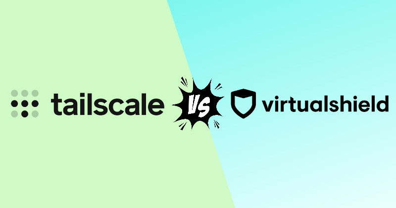 tailscale vs virtual shield