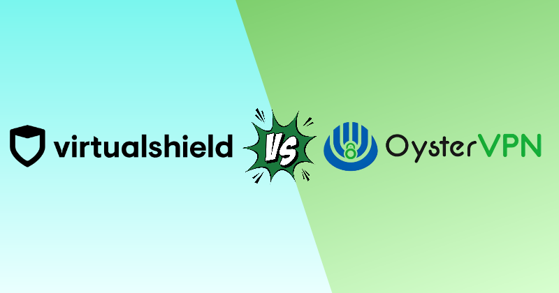 Virtual Shield vs Oyster VPN 2026: Beginner's Pick 28 virtual shield vs Oyster vpn